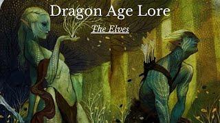 Dragon Age The History and Lore of Thedas. The Elves