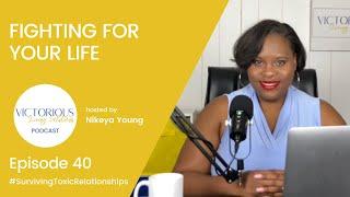 Fighting for Your Life  Nikeya Young  VLS Podcast Ep 40