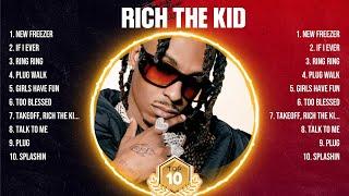 Rich The Kid Greatest Hits 2024 - Pop Music Mix - Top 10 Hits Of All Time