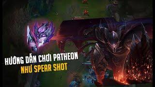 học chơi Pantheon cùng best Pantheon Spear Shot