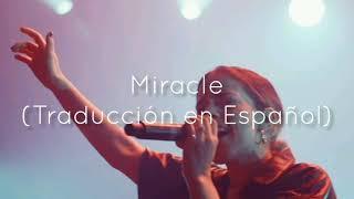 Mosaic MSC - Miracle Traducción en Español