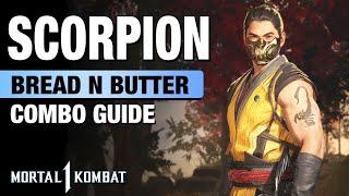 MK1 SCORPION Combo Guide - Bread N Butter + Step  By Step