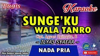 Sungeku Wala Tanro_Bugis Karaoke Keyboard_Nada Cowok +Lirik By.Ilyas Syafar