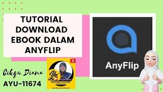 #TutorialCikguDiana #kitabantukita #Anyflip #cikgooTube #AYU Tutorial Download eBook Dalam Anyflip