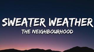 The Neighbourhood - Sweater Weather Lyrics