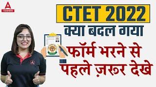 CTET Form Fill Up 2022  CTET 2022 New Changes  CTET 2022 Notification