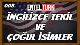 İngilizce Tekil ve Çoğul İsimler Konu Anlatımı İngilizce Çoğul Yapma