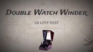 Best Double Watch Winder Unboxing & Demonstration - LN LOVE NEST