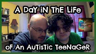 A Day in the Life of an Autistic Teenager - 29 August 2020