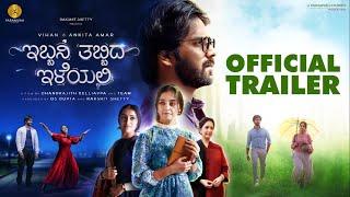 Ibbani Tabbida lleyali Trailer  Vihan Ankita Mayuri  Chandrajith Belliappa  Paramvah Studios