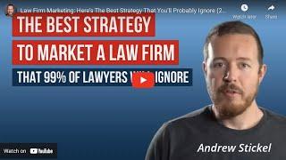 Law Firm Marketing Heres The Best Strategy That Youll Probably Ignore 2020