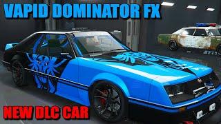 NEW DLC CAR - VAPID DOMINATOR FX - Is It Worth To Buy? Pimp & Drive Test  GTA 5 Online