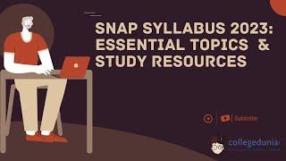 SNAP Syllabus 2023 Essential Topics & Resources