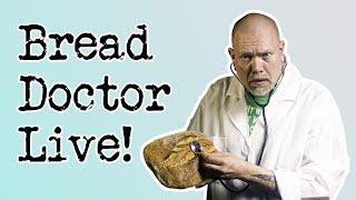 Get help from the Bread Doctor Live #1
