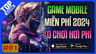 Game Mobile FREE 2024 Nhất Định Là Phải Chơi Ngay #1  Game Miễn Phí Hay Nhất