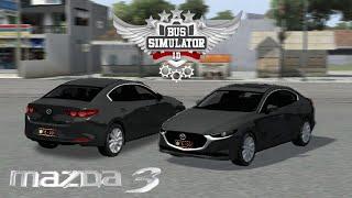 Rilis juga modnya Share mod bussid mazda3 sedan 2021 detail luar dalam free download  bussid