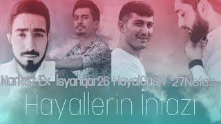 27 Nefes & HayaLcasH & Narkoz Ex & iSyanQaR26 - Hayallerin İnfazı  Beat By Hm Music 