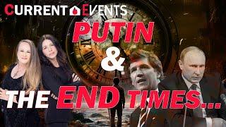 Putin & The End Times  Current Events  House Of Destiny Network