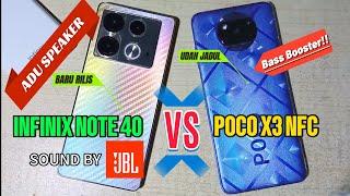 ADU SPEAKER‼️ INFINIX NOTE 40 VS POCO X3 NFC. Hp baru lebih bagus???