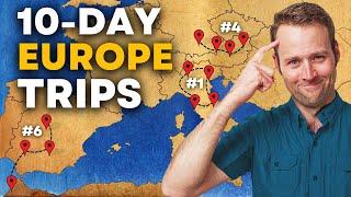 7 Unforgettable Europe Trip Ideas for 2024 10-Day Itineraries
