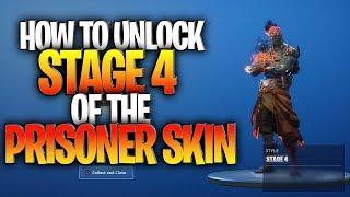 Prisoner Stage 4 Location How To Unlock Stage 4 Of The Prisoner Skin In Fortnite