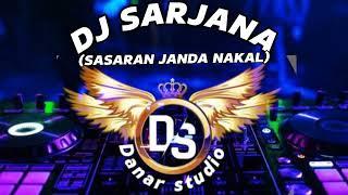 DJ SARJANA SASARAN JANDA NAKAL.              Danar studio