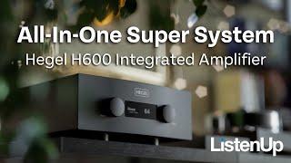 MonoBlock Meets Integrated  Hegel H600 Integrated Amplifier