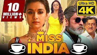 Miss India 4K Ultra HD - 2021 New Release Hindi Dubbed Movie  Keerthy Suresh Jagapathi Babu