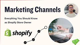 What Are Marketing Channels?  Everything You Should Know as Shopify Store Owner