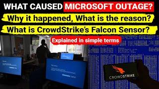 Microsoft outage cause Explained  Why it happened What is the reason BSOD  What is CrowdStrike