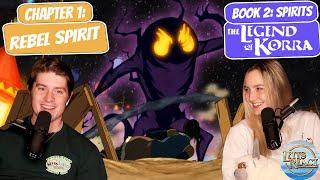 SPIRITS ATTACK KORRA  Legend of Korra Book 2 Reaction  Chapter 1 Rebel Spirit