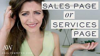 DO YOU NEED A SALES PAGE OR A SERVICES PAGE?