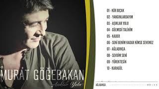 Murat Göğebakan - Ağladıkça Official Audio Video