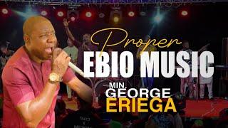 George Eriega  Proper Ebio Music