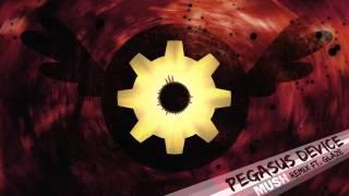 Mush - Pegasus Device Remix - Ft. Glaze ORIGINAL VIDEO