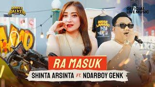 SHINTA ARSINTA feat. NDARBOY GENK - RA MASUK Official Live Music