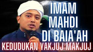 Ustaz Wadi Annuar l Knp Dunia Islam Jdi Sasaran l Kedudukan Yakjuj Wal Makjuj l Imam Mahdi Di Baiah