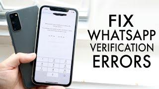 How To FIX WhatsApp Verification Code Errors 2020