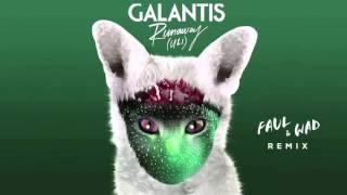 Galantis - Runaway FAUL & WAD remix