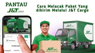 Cara Melacak Paket Yang di Kirim Melalui J&T Cargo  Cara Tracking Paket JNT Cargo