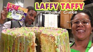Laffy Taffy Pound Cake   This Cake Was Requested by One of Our YouTube Family Members  SO GOOD