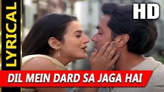 Dil Mein Dard Sa Jaga Hai With Lyrics  Udit Narayan Alka Yagnik Kranti 2002 Songs  Ameesha Patel