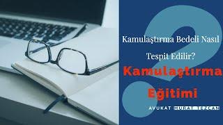 Kamulaştırma Bedeli ve Tescili Davaları Eğitimi