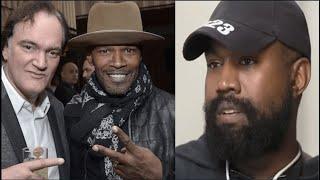 Kanye West CLAIMS Jamie Foxx And Quentin Tarantino Stole From Him