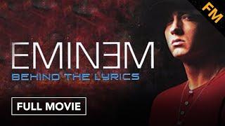 Eminem Behind the Lyrics FULL MOVIE