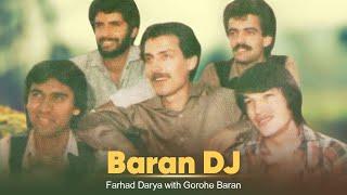 Farhad Darya with Gorohe Baran  Baran DJ