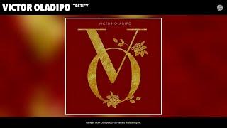Victor Oladipo - Testify Audio
