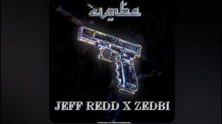 JEFF REDD X ZEDBİ - ZIMBA 