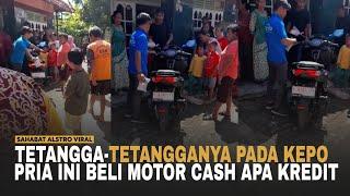 SEORANG PRIA Baru Beli Motor Tetangga-tetangganya Langsung Pada Kepo Belinya Cash Apa Kredit.