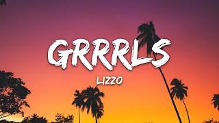 Lizzo - Grrrls Lyrics